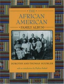 The African American Family Album (The American Family Albums)