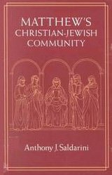 Matthew's Christian-Jewish Community (Chicago Studies in the History of Judaism)