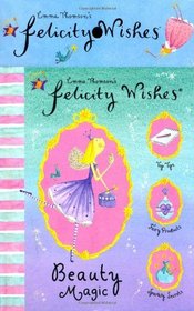 Beauty Magic Giftpack (Felicity Wishes)