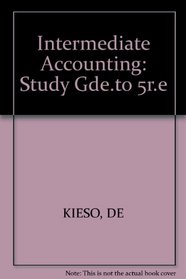 Intermediate Accounting: Study Gde.to 5r.e