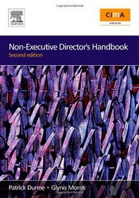 Non-Executive Director's Handbook, Second Edition (CIMA Professional Handbook)