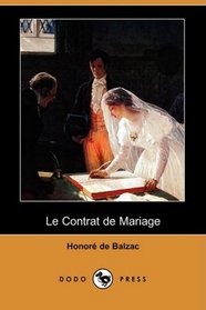 Le Contrat de Mariage (Dodo Press) (French Edition)