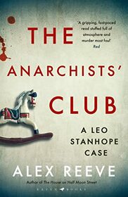 The Anarchists' Club (A Leo Stanhope Case)
