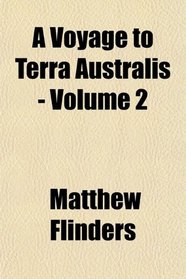 A Voyage to Terra Australis - Volume 2