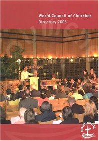 Directory 2005 (World Council of Churches Yearbook)