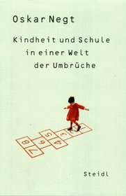 Kindheit und Schule in einer Welt der Umbruche (German Edition)