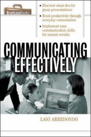 Communicating Effectively (The Briefcase Books)