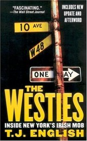 The Westies: Inside New York's Irish Mob