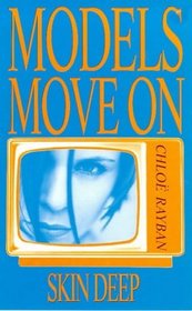 Models Move on: Skin Deep (Models Move on S.)