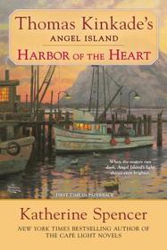 Harbor of the Heart: Thomas Kinkade's Angel Island