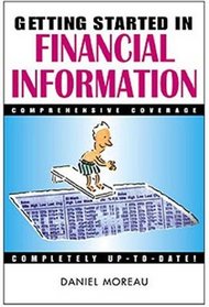 Getting Started in Financial Information (Getting Started In.....)