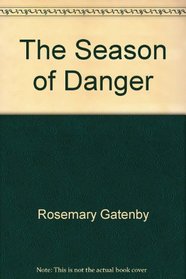 The Season of Danger
