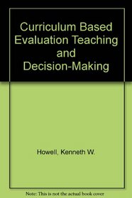 Study Guide for Howell, Fox, and Moorehead's Curriculum Based Evaluation Teaching and Decision-Making