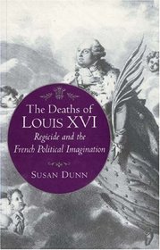 The Deaths of Louis XVI