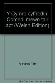 Y Cymro cyffredin: Comedi mewn tair act (Welsh Edition)