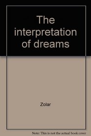 The interpretation of dreams