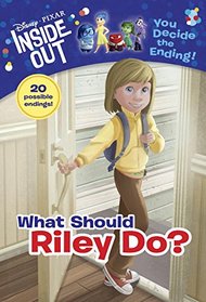 What Should Riley Do? (Disney/Pixar Inside Out) (A Stepping Stone Book(TM))