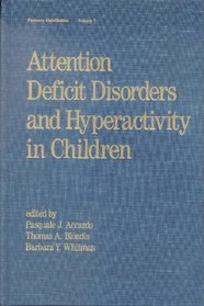 Attention Deficit Disorders and Hyperactivity in Children