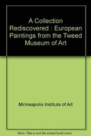 Collection Rediscovered European Paintings from the Tween Museum of Art: European Paintings from the Tweed Museum of Art (20596)