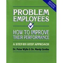 Problem Employees: How to Improve Their Performance