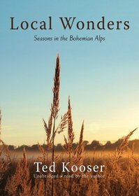 Local Wonders: Seasons in the Bohemian Alps (Library Edition)