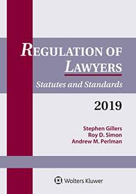 Regulation of Lawyers: Statutes and Standards, 2019 (Supplements)