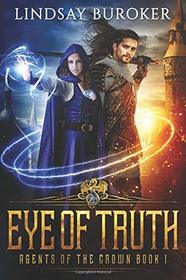 Eye of Truth (Agents of the Crown)