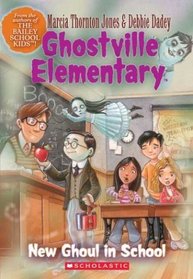 New Ghoul in School (Ghostville Elementary #3)
