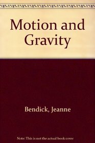 Motion and Gravity (Science Experiences)
