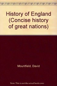 History of England (Concise history of great nations)