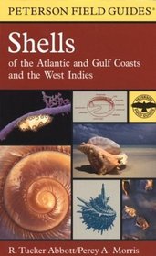 A Field Guide to Shells of the Atlantic and Gulf Coasts and the West Indies