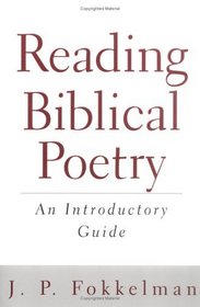 Reading Biblical Poetry: An Introductory Guide