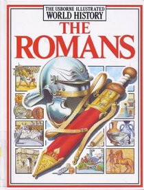 The Romans (Illustrated World History Ser.)
