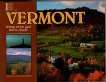 Vermont: Portrait of the Land and Its People (Vermont Geographic Series, No 1)