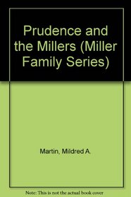 Prudence and the Millers (Miller Family Series)