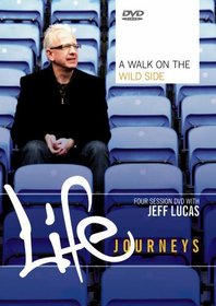 A Walk on the Wild Side: Book (Life Journeys)