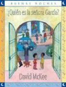 Quien Es La Sra Garcia?/ Who Is Mrs. Garcia? (Buenas Noches) (Spanish Edition)