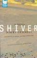 Shiver: A novel
