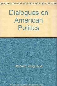 Dialogues on American Politics