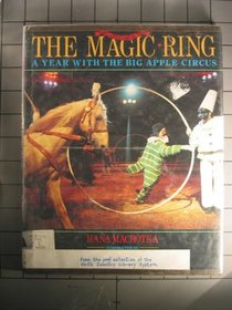 The Magic Ring: A Year With the Big Apple Circus