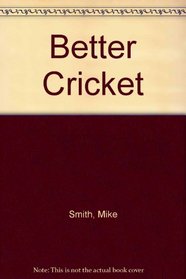 Better Cricket