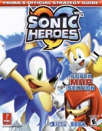 Sonic Heroes : Prima's Official Strategy Guide
