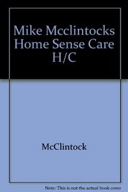 Mike Mcclintocks Home Sense Care