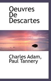 Oeuvres De Descartes (French Edition)