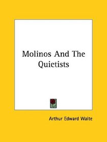 Molinos And The Quietists