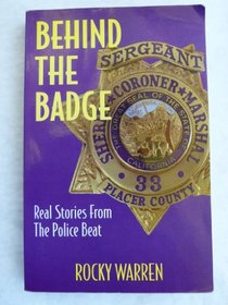 Behind the Badge: Real Stories from the Police Beat