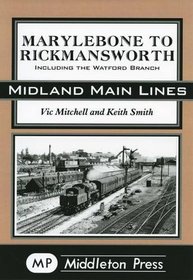Marylebone to Rickmansworth (Midland Main Lines)