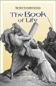 The Book of Life: The New Testament Retold