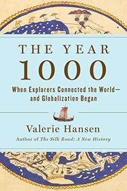 The Year 1000: When Globalization Began