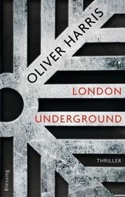 London Underground (Deep Shelter) (Nick Belsey, Bk 2) (German Edition)